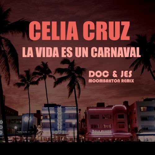 La vida carnaval. Moombahton Remix. La vida es un Carnaval текст.