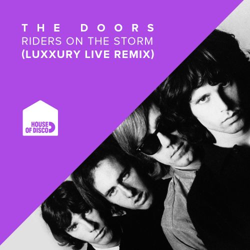 Riders On The Storm Luxxury Live Remix By The Doors Hype Machine