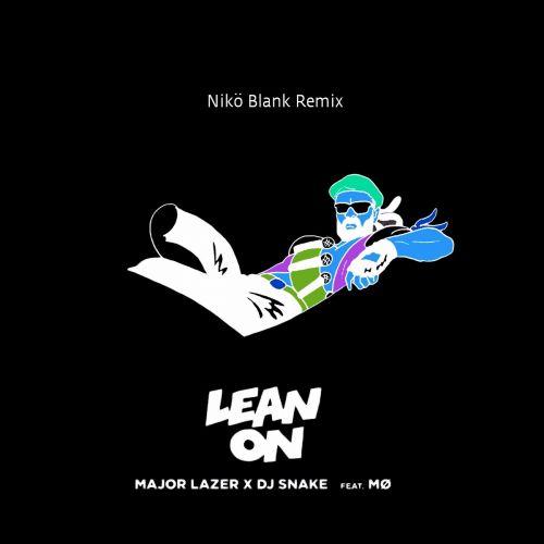 Major lazer dj snake remix